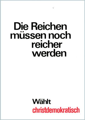 Plakat "Die Reichen müssen noch reicher werden", Klaus Staeck, 1972