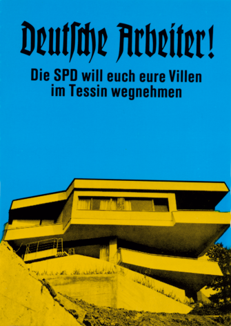 Plakat "Deutsche Arbeiter" Die SPD will euch eure Villen im Tessin wegnehmen" Klaus Staeck, 1972
